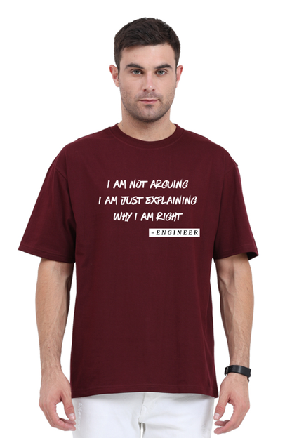 Engineer Tshirt - I Am Not Arguing | Rebel Looks