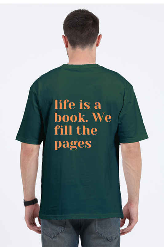 Life is a book We fill the pages over sized t shirt men | Rebel Looks, baggy t shirt, oversized white t shirt, over sized t shirt men,